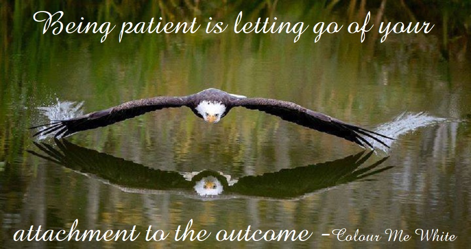 Be Patient