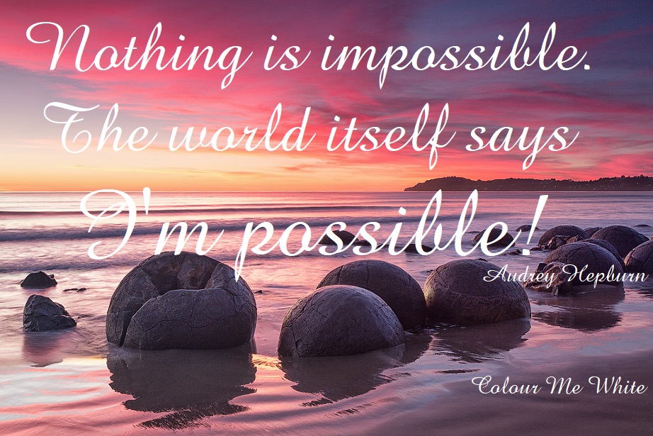 Nothing is Impossible